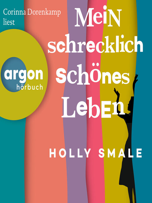 Title details for Mein schrecklich schönes Leben (Ungekürzte Lesung) by Holly Smale - Available